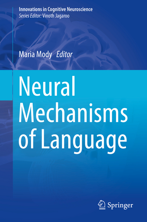 Neural Mechanisms of Language - 