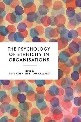 The Psychology of Ethnicity in Organisations - 