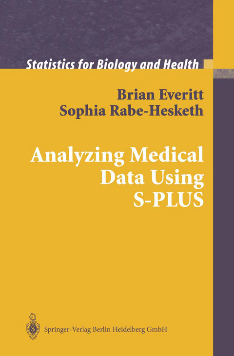 Analyzing Medical Data Using S-PLUS - Brian Everitt, Sophia Rabe-Hesketh