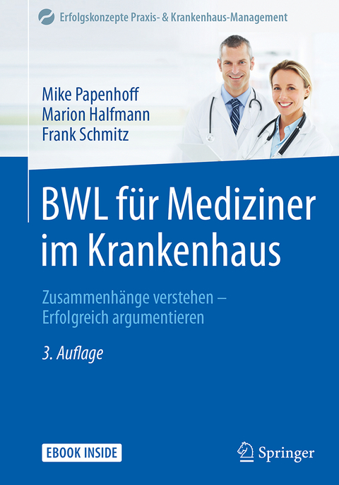 BWL für Mediziner im Krankenhaus - Mike Papenhoff, Marion Halfmann, Frank Schmitz