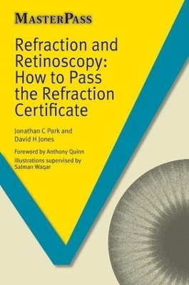 Refraction and Retinoscopy - Jonathan Park, David Jones
