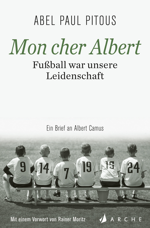 Mon cher Albert. Fußball war unsere Leidenschaft. - Abel Paul Pitous