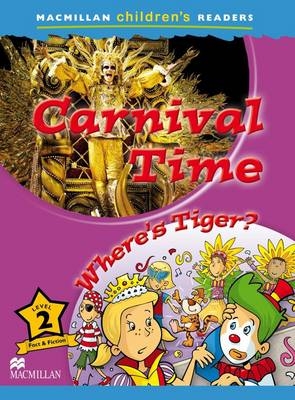 Macmillan Children's Readers Carnival Time Level 2 - Paul Shipton