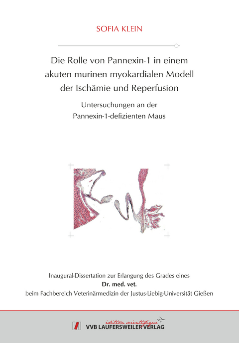 Die Rolle von Pannexin-1 in einem akuten murinen myokardialen Modell der Ischämie und Reperfusion - Sofia Klein