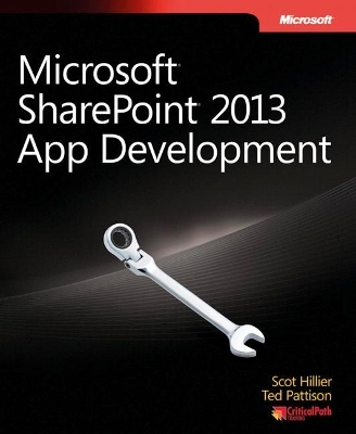 Microsoft SharePoint 2013 App Development - Scot Hillier, Ted Pattison