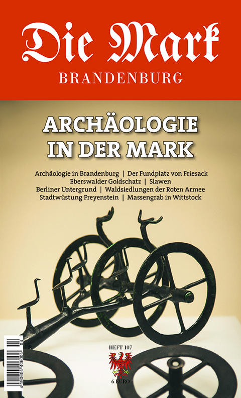 Archäologie in der Mark - Bernhard Gramsch, Manfred Nawroth, Felix Biermann, Antje Zeiger, Uwe Michas, Thomas Kersting, Thomas Schenk