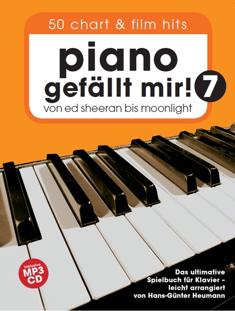 Piano gefällt mir! 50 Chart und Film Hits - Band 7 mit CD - Hans-Günter Heumann
