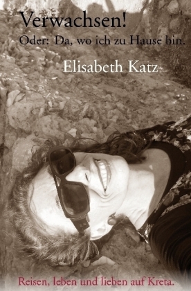 Verwachsen! - Elisabeth Katz