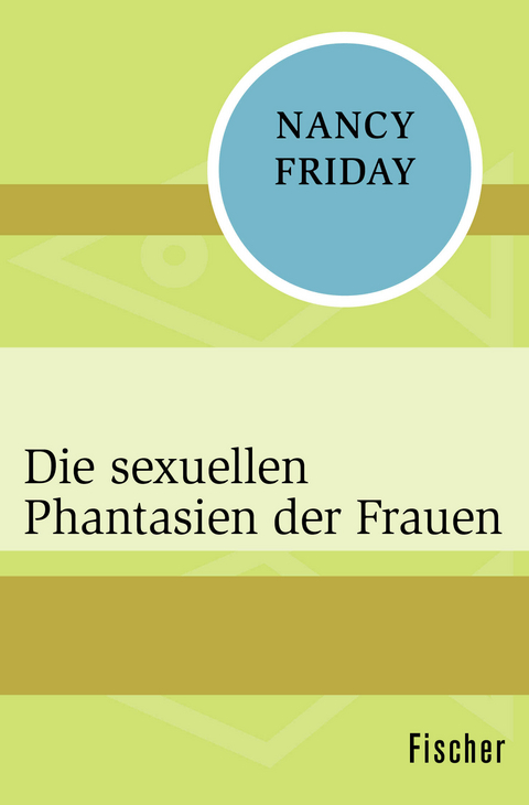 Die sexuellen Phantasien der Frauen - Nancy Friday