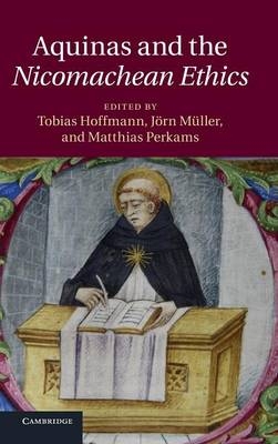 Aquinas and the Nicomachean Ethics - 