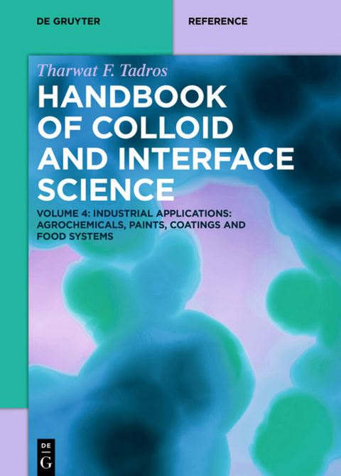 Tharwat F. Tadros: Handbook of Colloid and Interface Science / Industrial Applications II - Tharwat F. Tadros