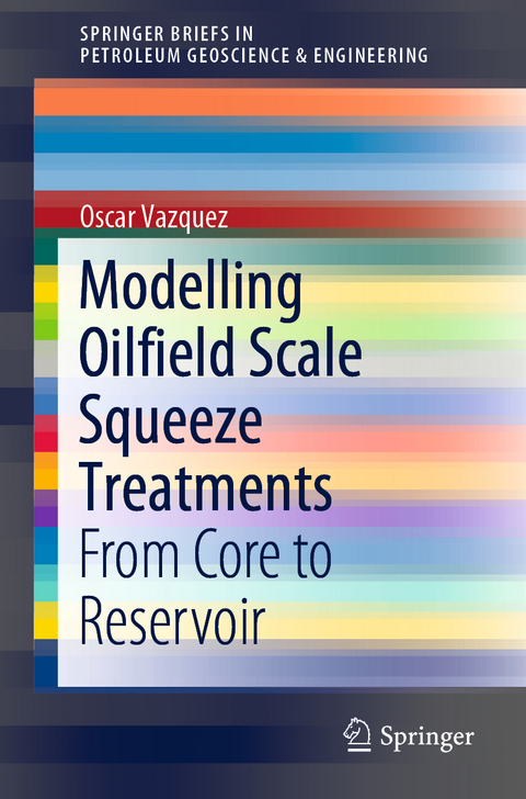 Modelling Oilfield Scale Squeeze Treatments - Oscar Vazquez