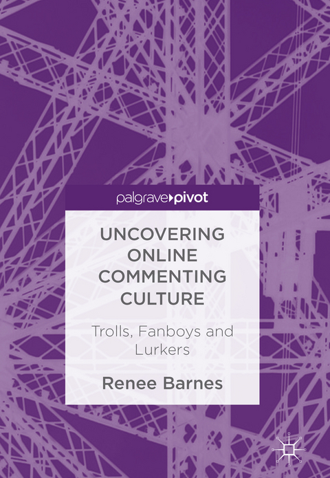 Uncovering Online Commenting Culture - Renee Barnes