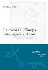 La scienza e l'Europa - Pietro Greco