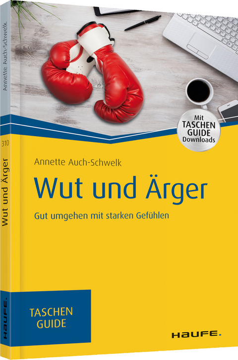 Wut und Ärger - Annette Auch-Schwelk