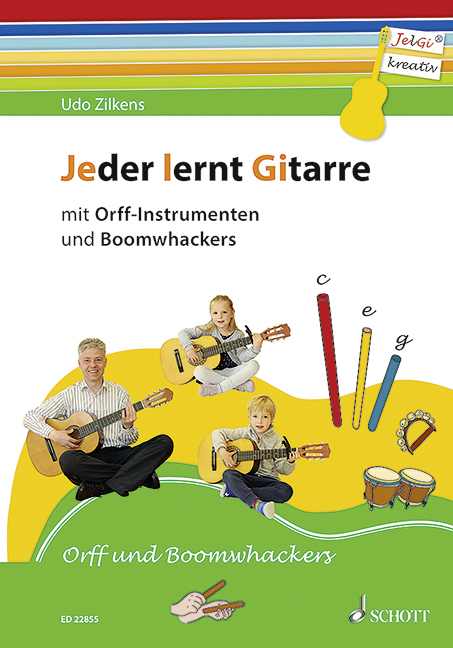 Jeder lernt Gitarre - mit Orff-Instrumenten und Boomwhackers - Udo Zilkens