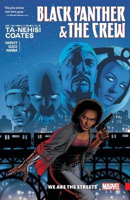 Black Panther and the Crew: We are the Streets - Ta-Nehisi Coates