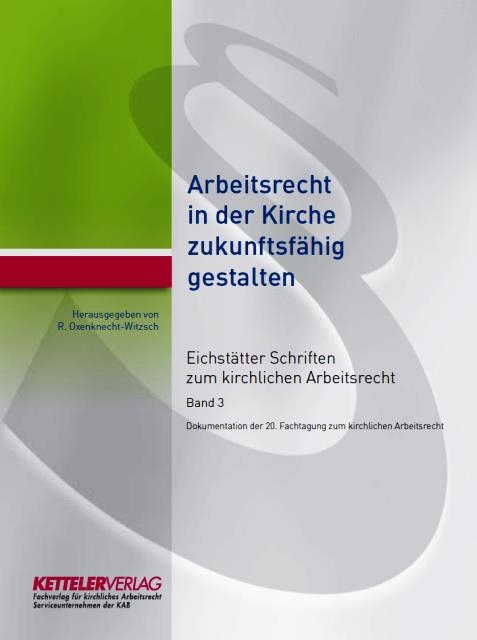 Eichstätter Schriften zum kirchlichen Arbeitsrecht 2017 - 