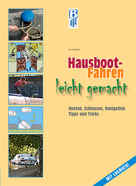 Hausboot-Fahren leicht gemacht - Harald Böckl