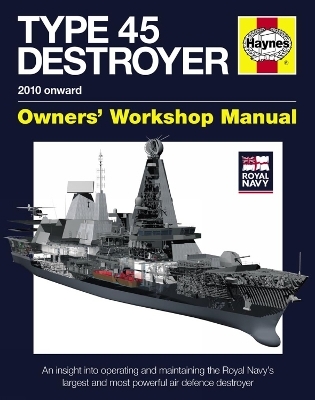 Royal Navy Type 45 Destroyer Manual - Jonathan Gates