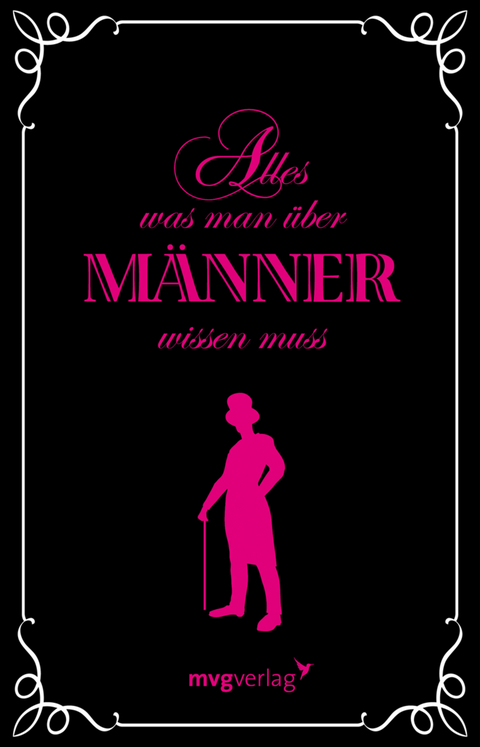 Alles, was man über Männer wissen muss - Alina Schumann
