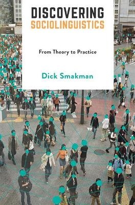 Discovering Sociolinguistics - Dick Smakman