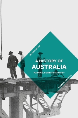 A History of Australia - Mark Peel, Christina Twomey