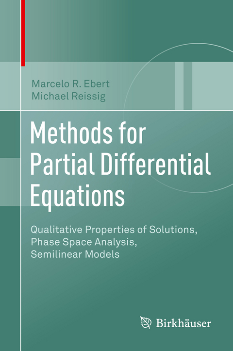 Methods for Partial Differential Equations - Marcelo R. Ebert, Michael Reissig