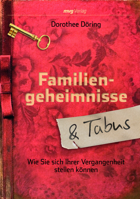 Familiengeheimnisse und Tabus - Dorothee Döring