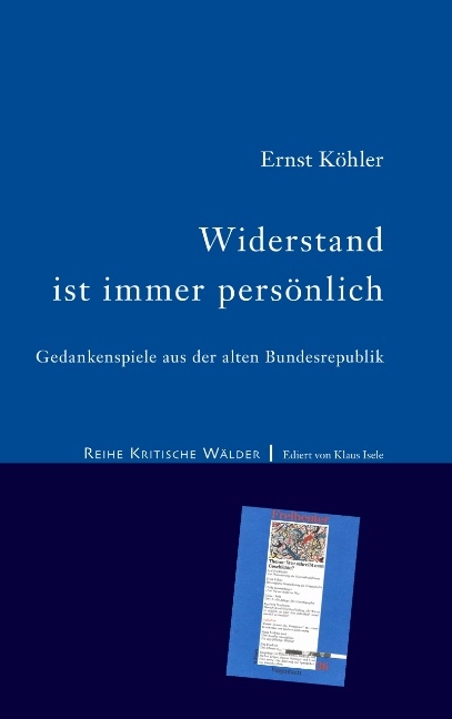 Widerstand ist immer persönlich - Ernst Köhler