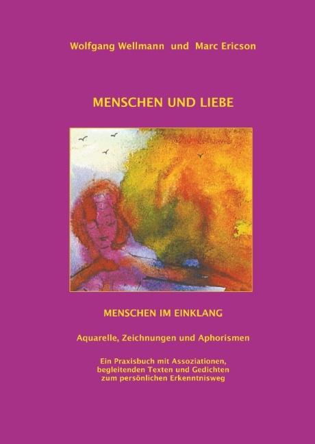 Menschen und Liebe - Wolfgang Wellmann, Marc Ericson