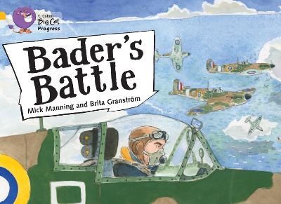 Bader’s Battle - Mick Manning, Brita Granström