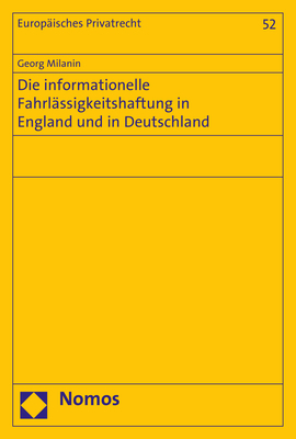 Die informationelle Fahrlässigkeitshaftung in England und in Deutschland - Georg Milanin