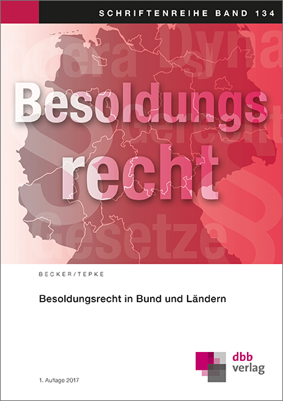Besoldungsrecht in Bund und Ländern - Andreas Becker, Alexia Tepke