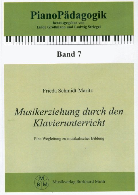 Musikerziehung durch den Klavierunterricht - Frieda Schmidt-Maritz