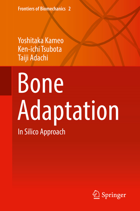 Bone Adaptation - Yoshitaka Kameo, Ken-ichi Tsubota, Taiji Adachi