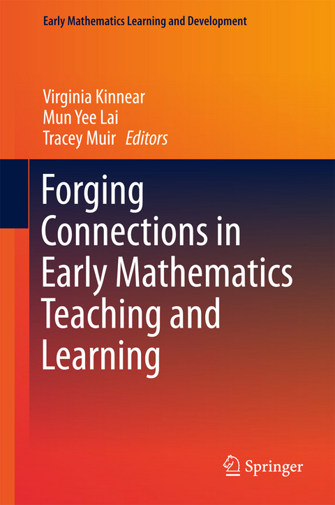 Forging Connections in Early Mathematics Teaching and Learning - 
