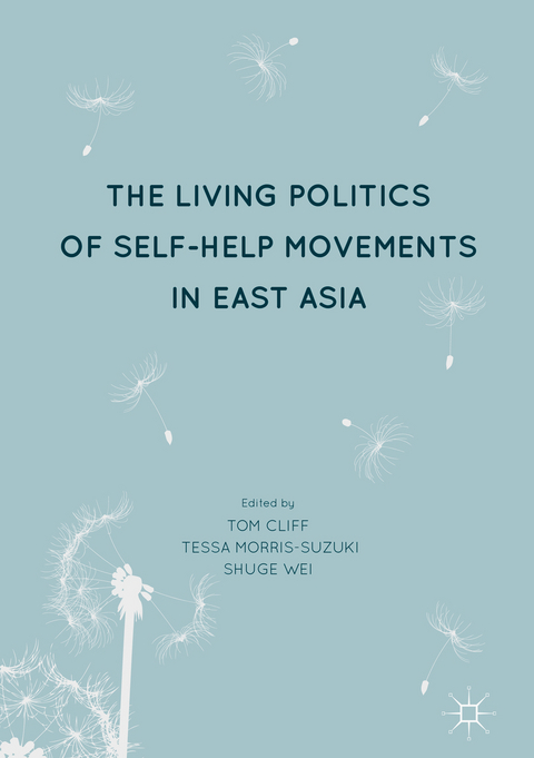 The Living Politics of Self-Help Movements in East Asia - 