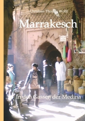 Marrakesch - Christian Thomas Wolff