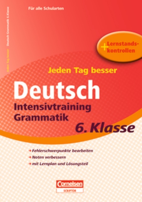 Jeden Tag besser - Deutsch / 6. Schuljahr - Intensivtraining Grammatik - Michaela Greisbach