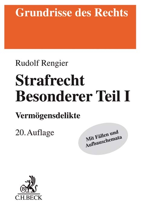 Strafrecht Besonderer Teil I - Rudolf Rengier