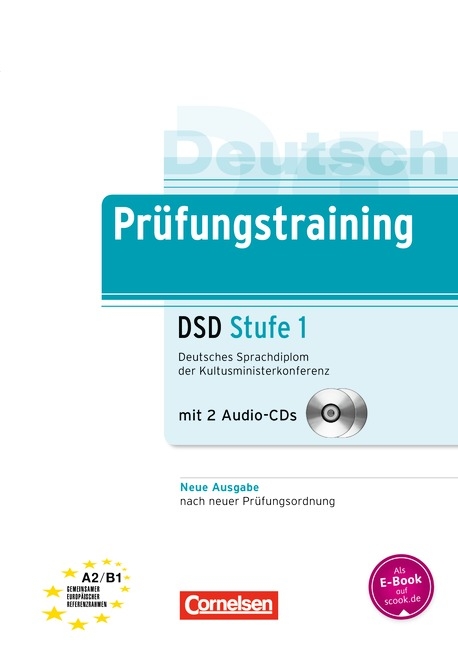 Prüfungstraining DaF / A2-B1 - Deutsches Sprachdiplom der Kultusministerkonferenz (DSD) - Jürgen Weigmann