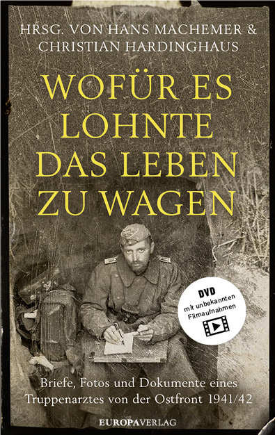 Wofür es lohnte, das Leben zu wagen - Hans Machemer, Christian Hardinghaus