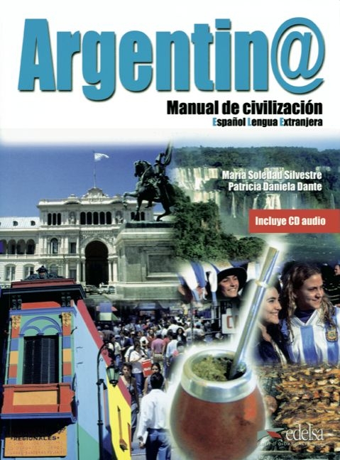 Argentin@ - Manual de civilización / B1 - Buch inkl. CD - Patricia Daniela Dante, María Soledad Silvestre