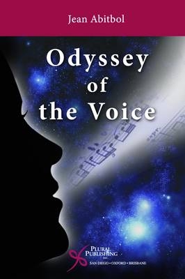 Odyssey of the Voice - Jean Abitbol