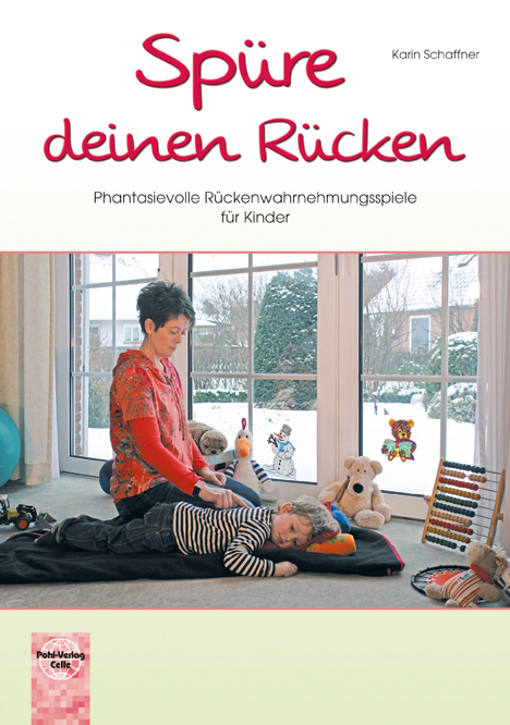 Spüre deinen Rücken - Karin Schaffner