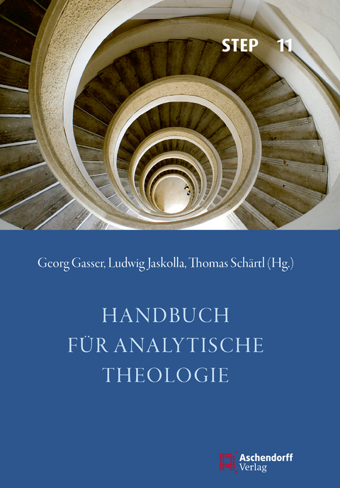 Handbuch für analytische Theologie - Thomas Schärtl, Ludwig Jaskolla, Georg Gasser