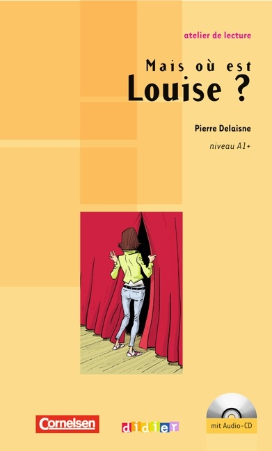 Atelier de lecture / A1+ - Mais où est Louise? - Pierre Delaisne