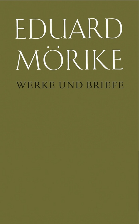 Werke und Briefe. Bearbeitung fremder Werke. Kritische Beratung - Eduard Mörike