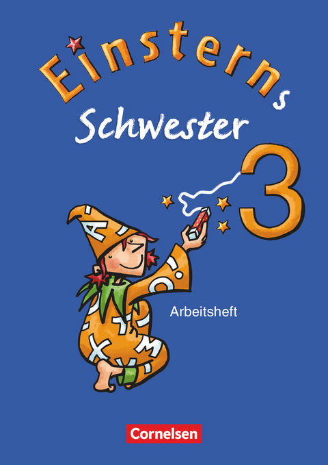 Einsterns Schwester - Sprache und Lesen - Ausgabe 2009 - 3. Schuljahr - Wiebke Gerstenmaier, Sonja Grimm, Annette Högerle, Ursula Oswald